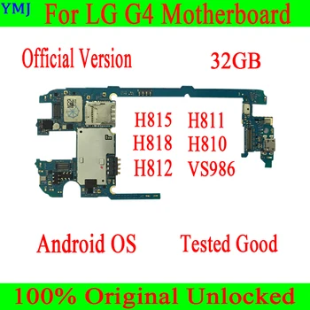 100% Originalni разблокированная za LG G4 H815 H811 H810 H812 VS986 H818 Matična ploča 32 GB s punim čipovima i sistemske logičke ploče Android