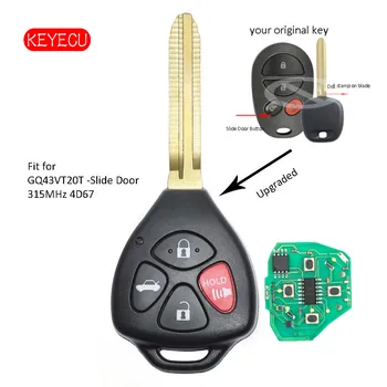 Keyecu Modernizirana daljinski ključ s 4 Tipke Fob 315 Mhz 4D67 za Toyota Sienna - FCC ID: GQ43VT20T -Klizna vrata
