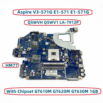 Q5WVH Q5WV1 LA-7912P Za Acer Aspire V3-571G-E1-571 E1-571G Matična ploča laptopa NB.M6B11.001 s GT610M GT620M GT630M 1gb HM77